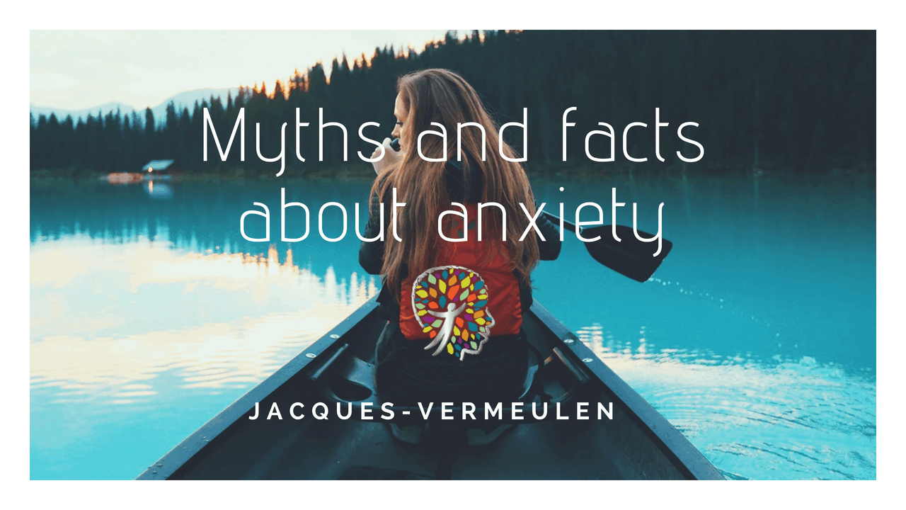 Myths and facts about anxiety